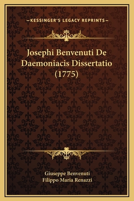 Josephi Benvenuti De Daemoniacis Dissertatio (1... [Latin] 1169256104 Book Cover