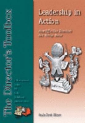 Leadership in Action: How Effective Directors G... 0962189472 Book Cover