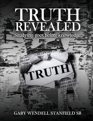 Truth Revealed: Studying goes before knowledge 1966823363 Book Cover