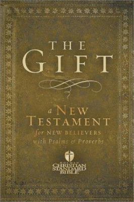 The Gift: Hcsb the New Testament for New Believers 1586400231 Book Cover