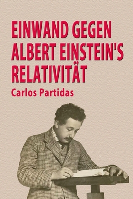 Einwand Gegen Albert Einstein's Relativität [German] 1086890485 Book Cover