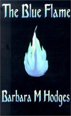 The Blue Flame 0759901473 Book Cover