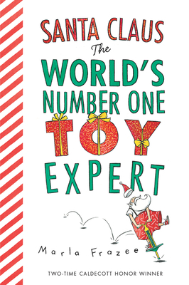 Santa Claus: The World's Number One Toy Expert ... 1328485420 Book Cover