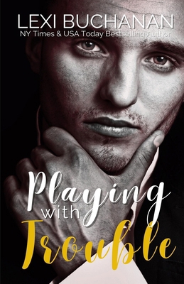 Playing with Trouble 1918152217 Book Cover