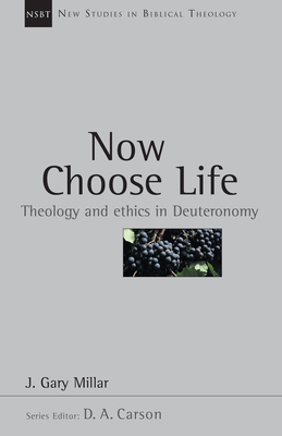 Now Choose Life: Theology and Ethics in Deutero... 0830826068 Book Cover