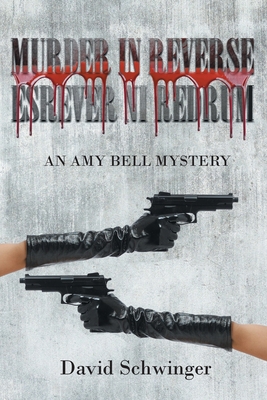 Murder in Reverse: An Amy Bell Mystery B0C9S7VRMM Book Cover