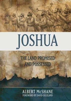 Joshua: The Land Promised and Possessed 1914273699 Book Cover