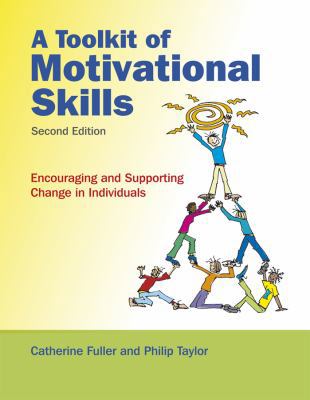 A Toolkit of Motivational Skills: Encouraging a... 0470516585 Book Cover