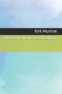 Rick Dale: New special edition 1708325158 Book Cover