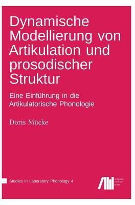 Dynamische Modellierung von Artikulation und pr... [German] 3961100691 Book Cover