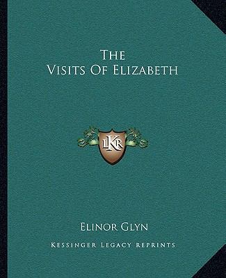The Visits Of Elizabeth 1162711698 Book Cover