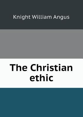 The Christian Ethic 551847380X Book Cover