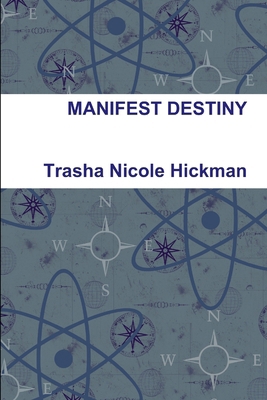 Manifest Destiny 1105097153 Book Cover