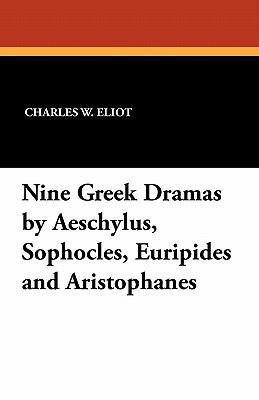 Nine Greek Dramas by Aeschylus, Sophocles, Euri... 1434412881 Book Cover