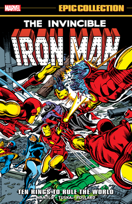 Iron Man Epic Collection: Ten Rings to Rule the... 1302960598 Book Cover