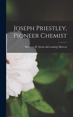 Joseph Priestley, Pioneer Chemist 1014154588 Book Cover