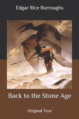 Back to the Stone Age: Original Text B086PMNHLL Book Cover