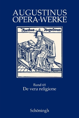 de Vera Religione /Die Wahre Religion: Zweispra... [German] 350675615X Book Cover