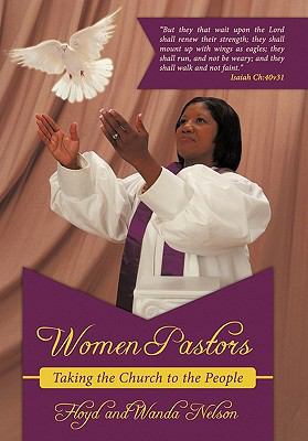 Women Pastors: Taking the Church to the People 1456712659 Book Cover