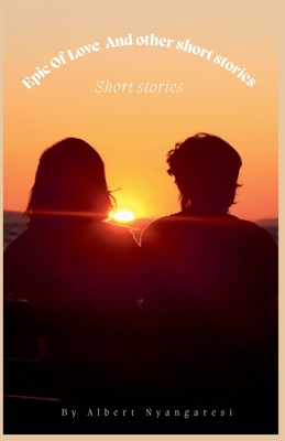 Epic Of Love And Other Short Stories B0FJD3K88Q Book Cover