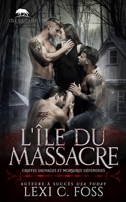 L'île du Massacre: Un roman sur le thème du har... [French] 1685300855 Book Cover