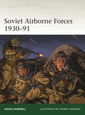 Soviet Airborne Forces 1930-91 1472839587 Book Cover