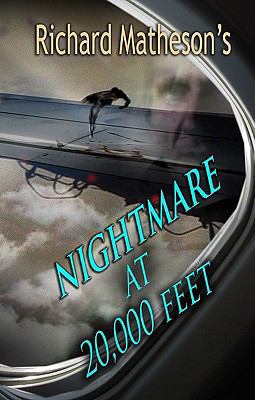 Richard Matheson's Nightmare at 20,000 Feet 193426721X Book Cover