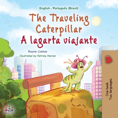 The Traveling Caterpillar (English Portuguese B... [Portuguese] [Large Print] 1525968165 Book Cover