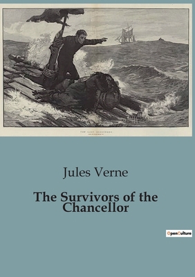 The Survivors of the Chancellor B0CJLD8PK5 Book Cover