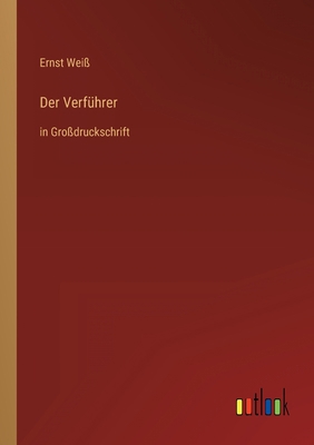 Der Verführer: in Großdruckschrift [German] 3368469584 Book Cover