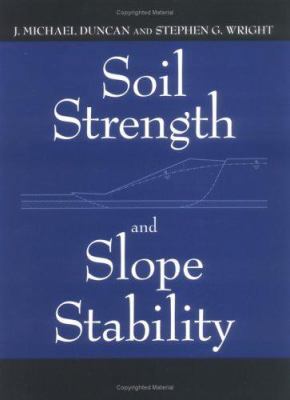 Soil Strength and Slope Stability 0471691631 Book Cover