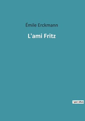 L'ami Fritz: Une exploration des traditions et ... [French] 2382747714 Book Cover
