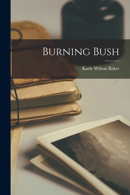 Burning Bush 101655866X Book Cover