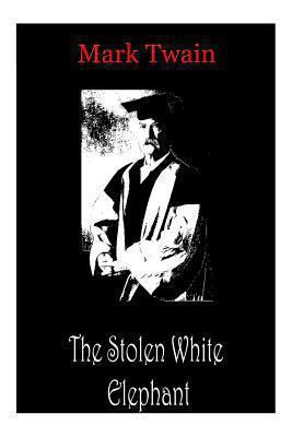 The Stolen White Elephant 1478198826 Book Cover