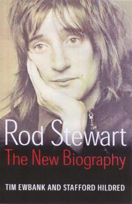 Rod Stewart : The New Biography 0749950277 Book Cover