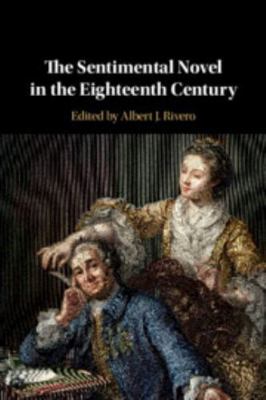 The Sentimental Novel in the Eighteenth Century 1108418929 Book Cover