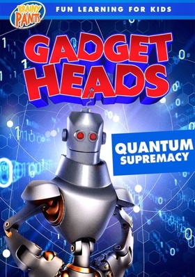 Gadget Heads: Quantum Supremacy B09RLXXP5D Book Cover