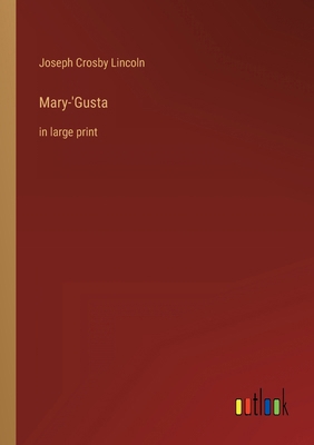Mary-'Gusta: in large print 3368437127 Book Cover