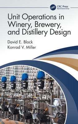 Unit Operations in Winery, Brewery, and Distill... 0367563878 Book Cover