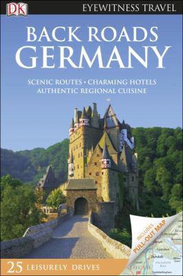 DK Eyewitness Back Roads Germany 1465457283 Book Cover