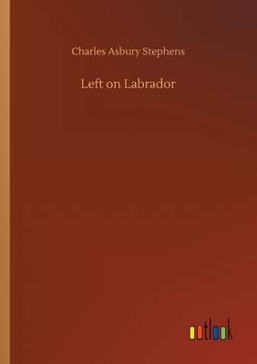 Left on Labrador 3752422246 Book Cover