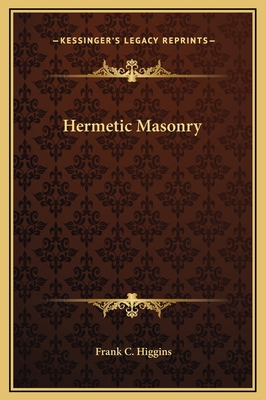 Hermetic Masonry 1169272177 Book Cover