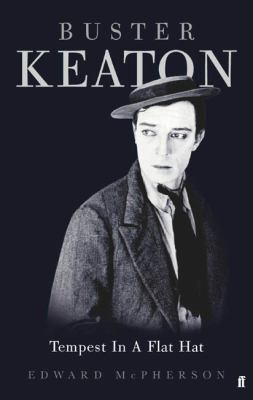 Buster Keaton : Tempest in a Flat Hat 0571216129 Book Cover