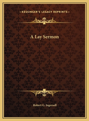 A Lay Sermon 1169530028 Book Cover