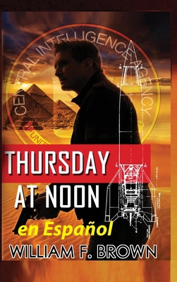 Thursday at Noon, en Español: Jueves al mediodí... [Spanish] B0CSLZZ5B8 Book Cover