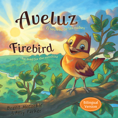 Aveluz/Firebird (Bilingual): El Secreto de Las ... [Spanish] 1433689790 Book Cover