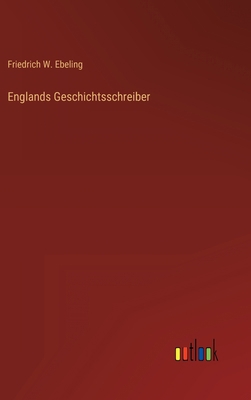 Englands Geschichtsschreiber [German] 336824941X Book Cover