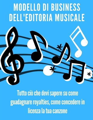 Modello di business dell'editoria musicale: tut... [Italian] B08JQYX4QY Book Cover