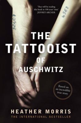 The Tattooist of Auschwitz 1760403172 Book Cover