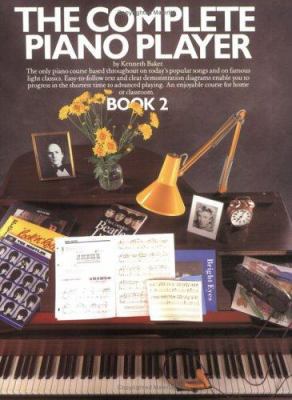 Complete Piano Player Book 2 0711904324 Book Cover